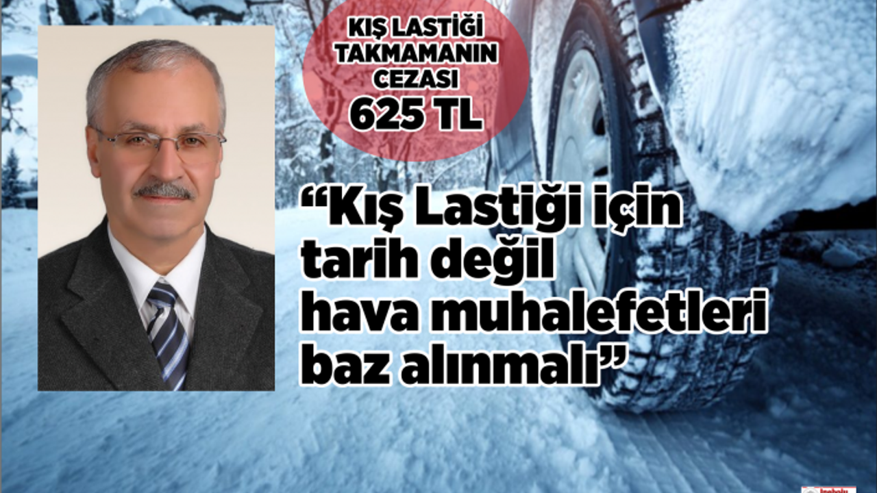 Başkan Ercankal'dan Kış Lastiği uyarısı