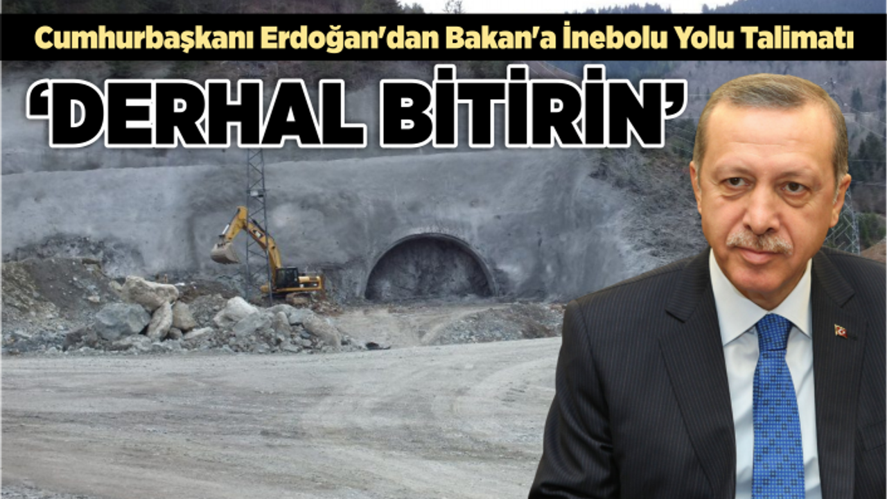 Cumhurbaşkanı Erdoğan'dan Bakan'a İnebolu Yolu Talimatı