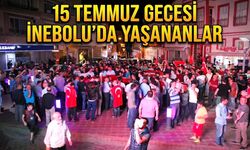 15 Temmuz 2016 gecesi İnebolu'da yaşananlar