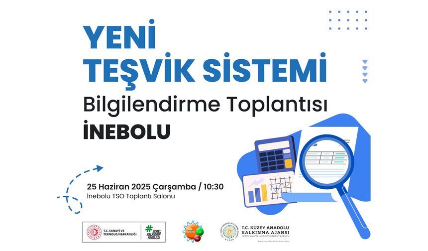 Yeni teşvik Sistemi bilgilendirme toplantısı 25 Haziran’da İnebolu’da yapılacak