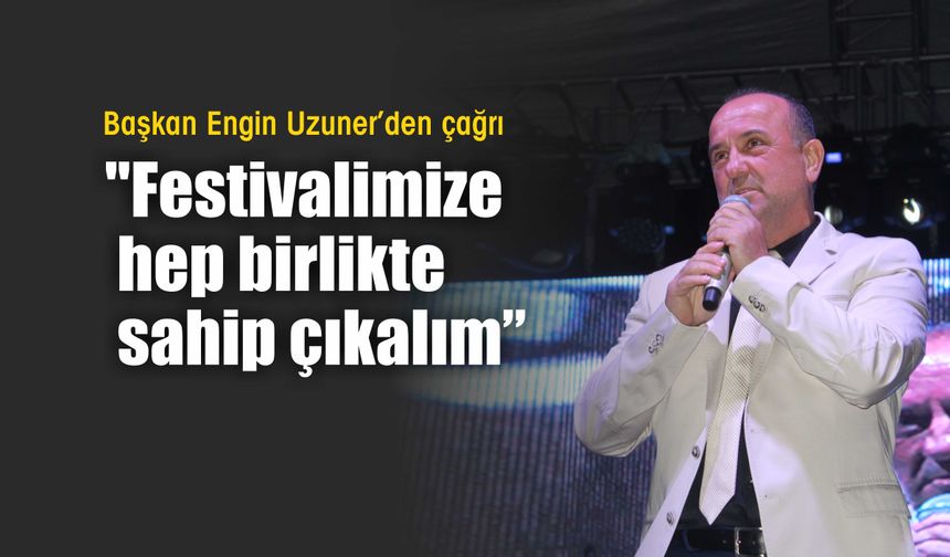 Uzuner'den 7 günlük festival için 'sponsorluk' çağrısı